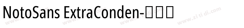 NotoSans ExtraConden字体转换